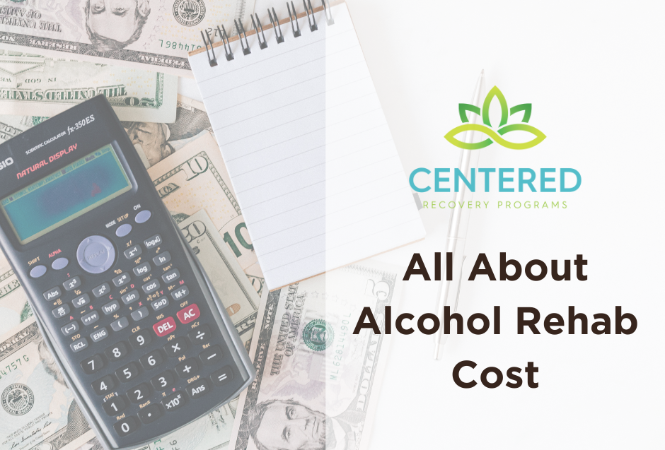 All About Alcohol Rehab Cost