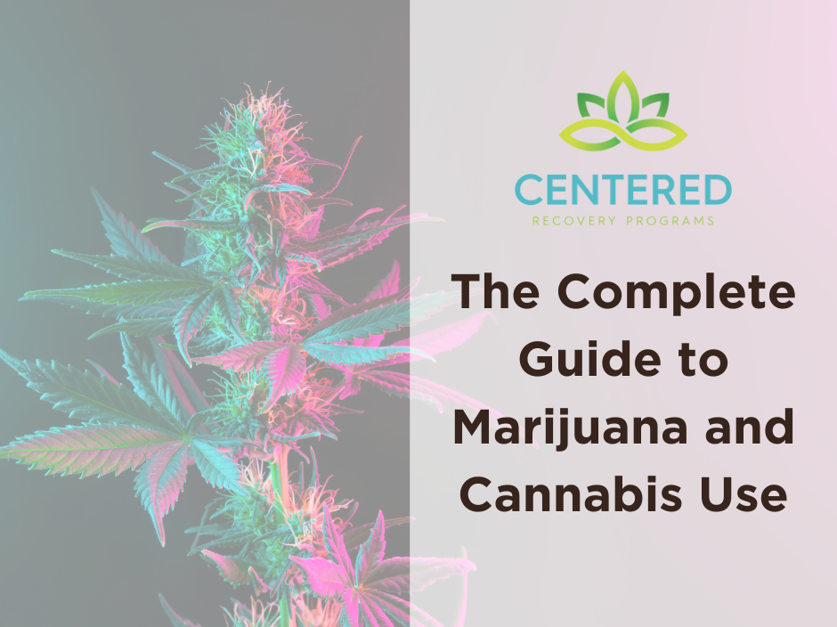 The Complete Guide to Marijuana